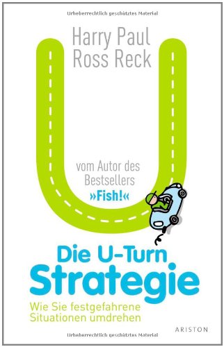Die U-Turn-Strategie Wie Sie festgefahrene Situationen umdrehen. Gesamttitel: Ariston