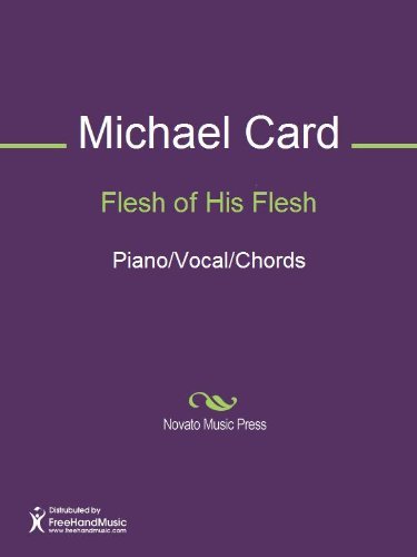 Digital Sheet Music of Flesh of His Flesh