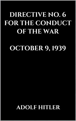 Directive No. 6 for the Conduct of the War. October 9, 1939
