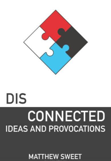 Disconnected: Ideas and Provocations