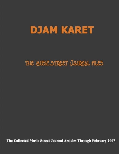Djam Karet - The Music Street Journal Files