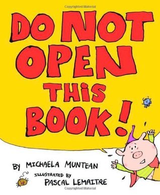 Do Not Open This Book!