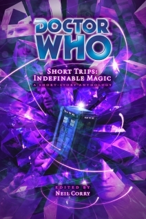 Doctor Who Short Trips: Indefinable Magic