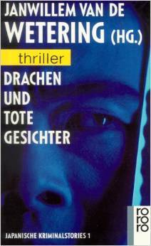 Drachen und tote Gesichter. Japanische Kriminalstories 1