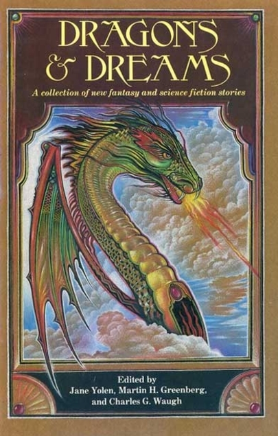 Dragons & Dreams: A Collection of New Fantasy and Science Fiction Stories