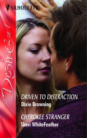 Driven To Distraction / Cherokee Stranger
