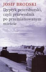 Dyptyk petersburski, czyli przewodnik po przemianowanym mieście