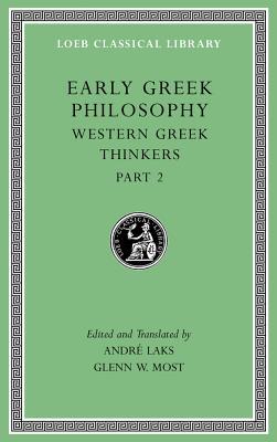 Early Greek Philosophy, Volume V: Western Greek Thinkers, Part 2