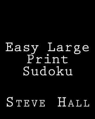 Easy Large Print Sudoku: Enjoyable, Large Grid Puzzles