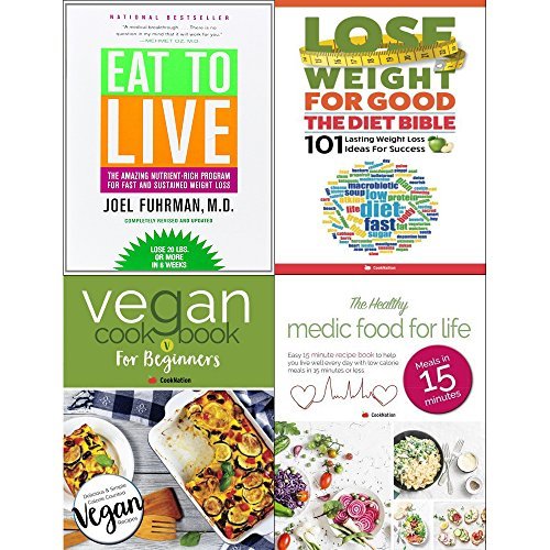 Eat to live, diet bible, vegan cookbook for beginners and healthy medic food for life 4 books collection set