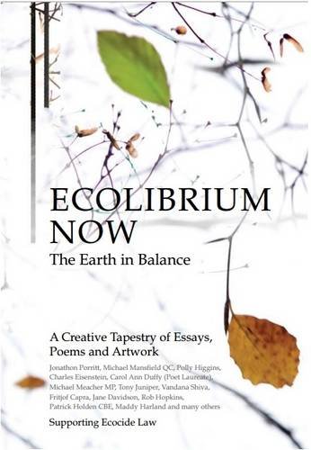 Ecolibrium Now: The Earth in Balance a Creative Tapestry in Support of Ending Ecocide