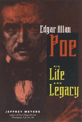 Edgar Allan Poe: His Life and Legacy