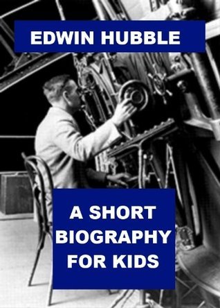 Edwin Hubble - A Short Biography for Kids