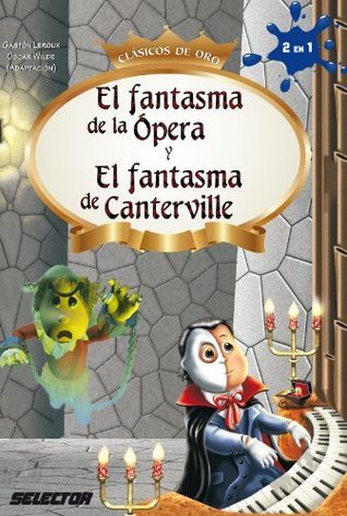 El fantasma de Canterville y El fantasma de la ópera