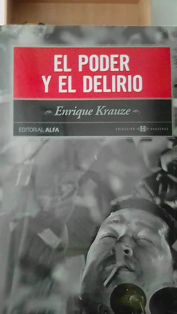 El Poder Y El Delirio