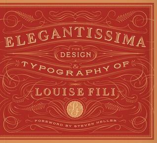 Elegantissima: The Design and Typography of Louise Fili
