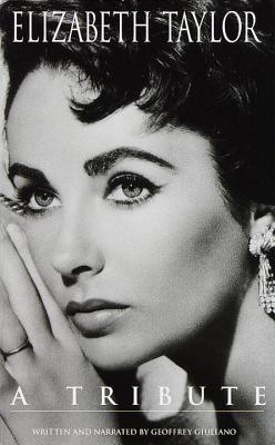 Elizabeth Taylor: A Tribute