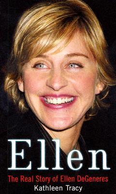 Ellen: The Real Story of Ellen DeGeneres