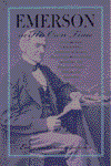 Emerson in His Own Time: A Biographical Chronicle of His Life, Drawn from Recollections, Interviews, and Memoirs by Family, Friends, and Associates