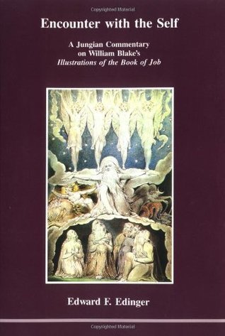 Encounter With the Self: A Jungian Commentary on William Blake's Illustrations of the Book of Job