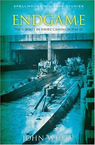 Endgame: The U-Boat Inshore Campaign