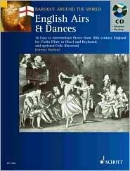 English Airs & Dances: 16 Easy to Intermediate Pieces from 18th-Century England Violin (Flute or Oboe) and Keyboard