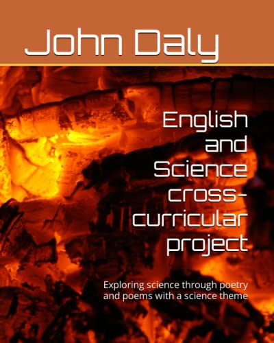 English and Science cross-curricular project: Exploring science through poetry and poems with a science theme