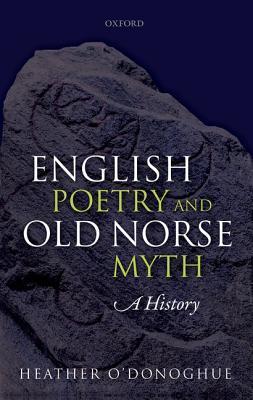 English Poetry and Old Norse Myth: A History