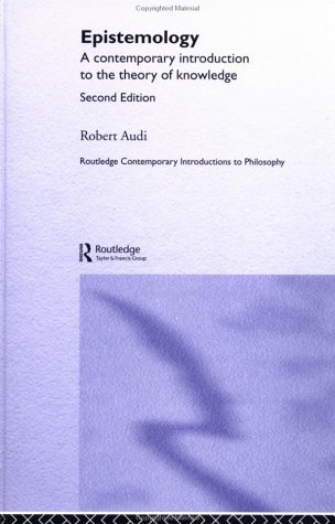 Epistemology: A Contemporary Introduction to the Theory of Knowledge
