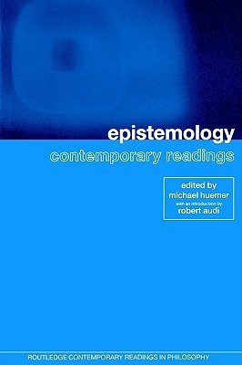 Epistemology: Contemporary Readings