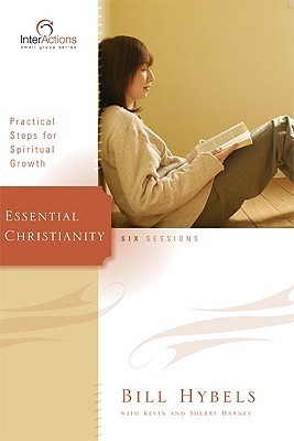 Essential Christianity: Practical Steps for Spiritual Growth