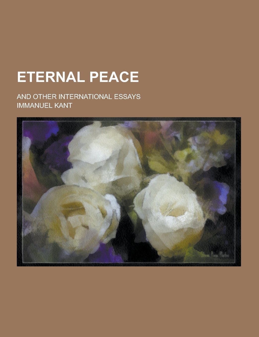 Eternal Peace and Other International Essays