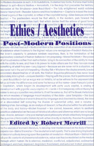 Ethics / Aesthetics: Post-Modern Positions