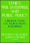 Ethics, Free Enterprise, and Public Policy: Original Essays on Moral Issues in Business