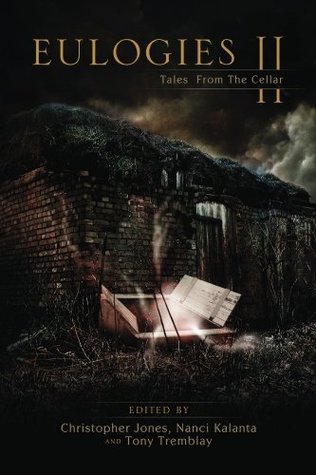 Eulogies II: Tales from the Cellar