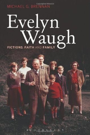 Evelyn Waugh: Fictions, Faith and Family