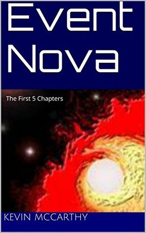 Event Nova: The First Five Chapters