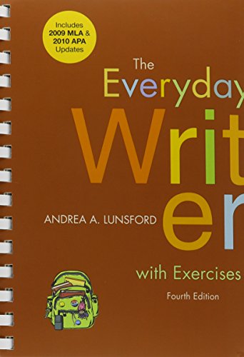 Everyday Writer with Exercises 4e with 2009 MLA and 2010 APA Updates & Reading Critically, Writing Well 9e & CompClass for The Everyday Writer 4e