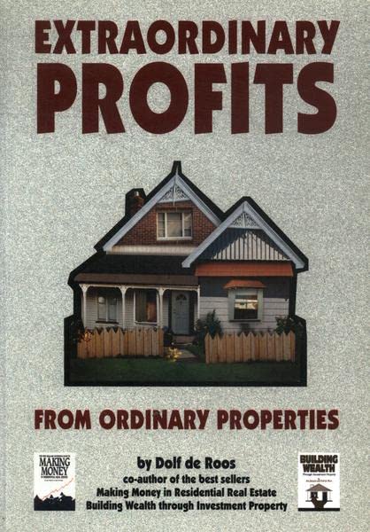 Extraordinary Profits from Ordinary Properties