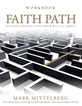 Faith Path Workbook: Helping Friends Find Their Way to Christ