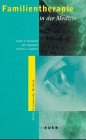 Familientherapie in der Medizin.