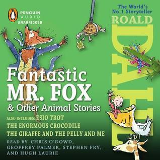Fantastic Mr. Fox and Other Animal Stories