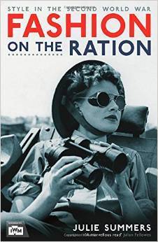 Fashion on the Ration: Style in the Second World War