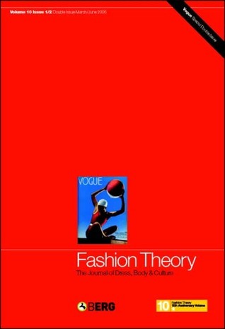 Fashion Theory, Volume 10, Issues 1 & 2: The Journal of Dress, Body and Culture - Vogue Special Issue