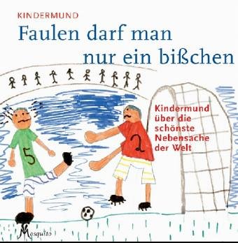 Faulen darf man nur ein bisschen