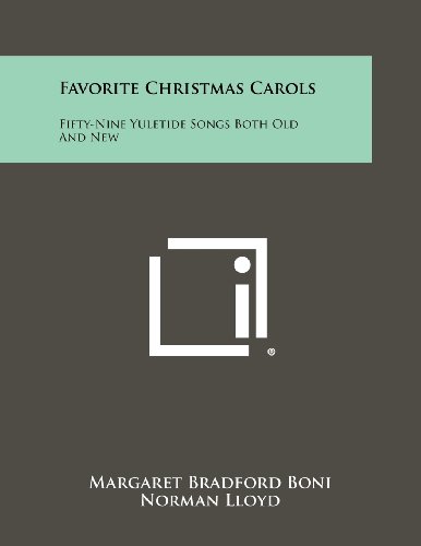 Favorite Christmas Carols: Fifty-Nine Yuletide Songs Both Old And New