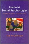 Feminist Social Psychologies: International Perspectives