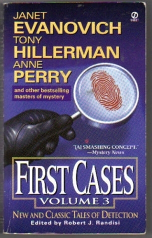 First Cases, Volume 3: New and Classic Tales of Detection