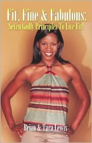 Fit, Fine & Fabulous: Seven Godly Principles to Live Fit