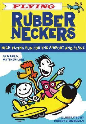 Flying Rubberneckers: High Flying Fun for the Airport and Plane
